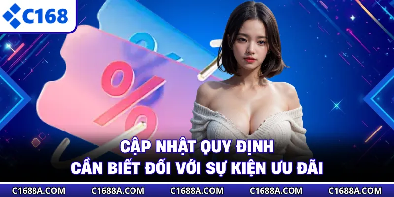 Cập nhật quy định cần biết đối với sự kiện ưu đãi